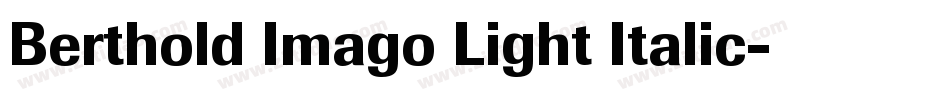 Berthold Imago Light Italic字体转换